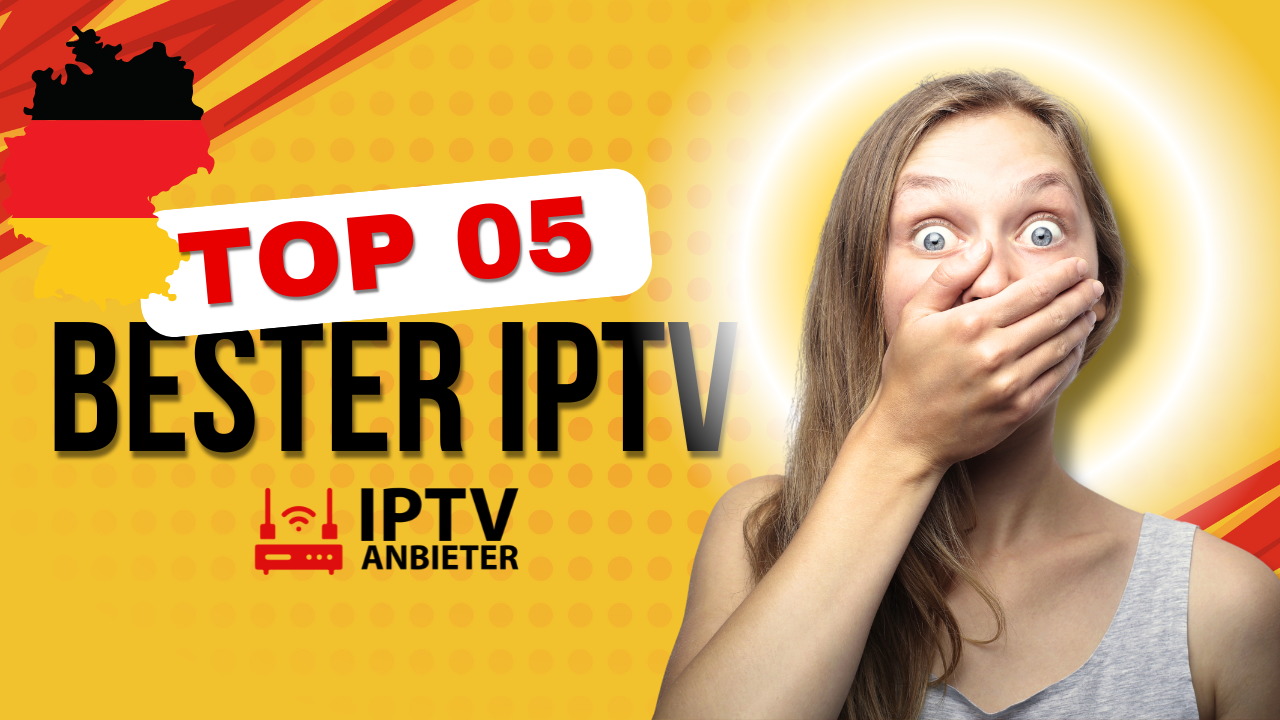 Die 5 bester IPTV Anwendungen im Jahr 2024